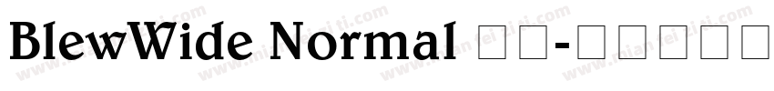 BlewWide Normal 字体字体转换